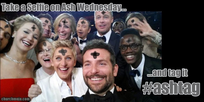 Selfie on Ash Wednesday? It's an #Ashtag